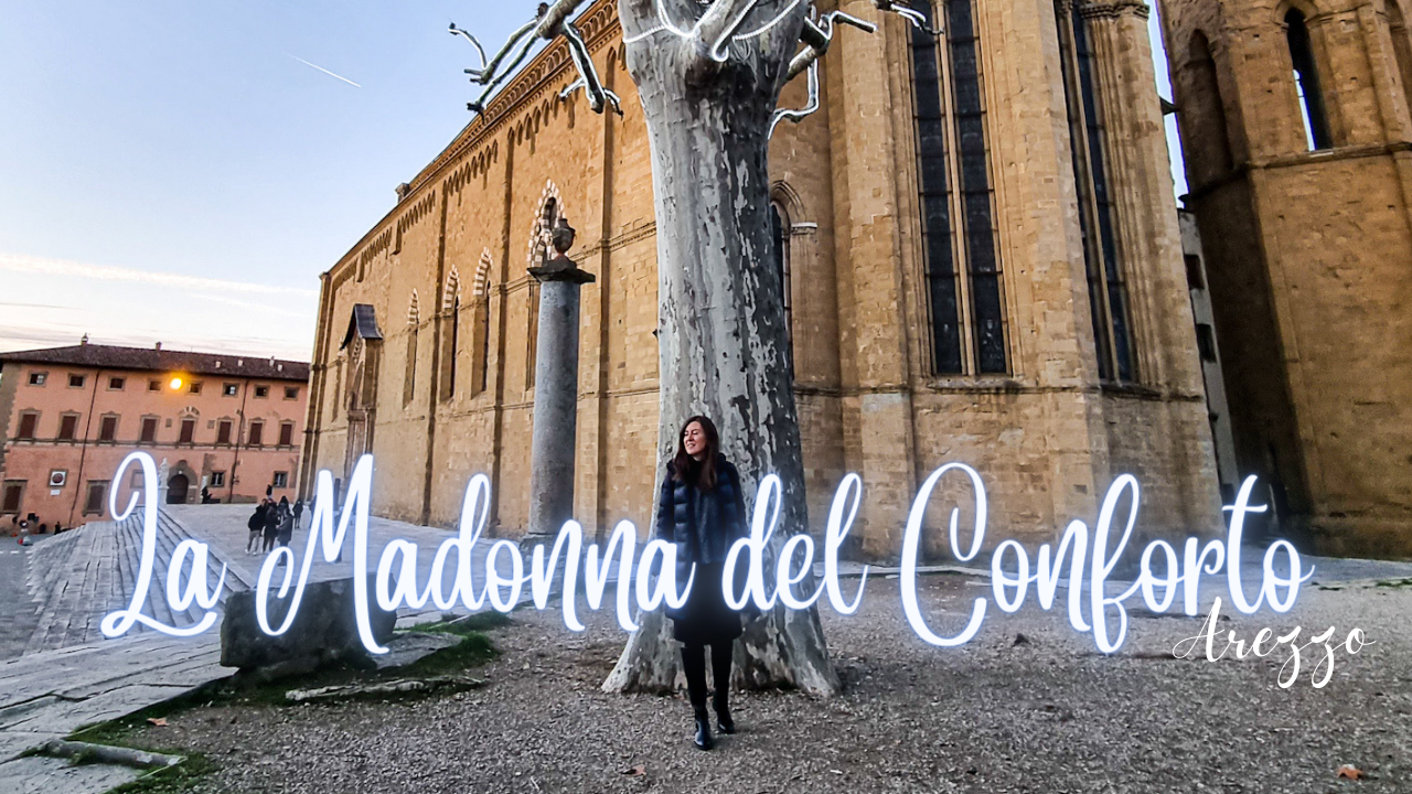 La Madonna del Conforto – Arezzo – Il Timone in viaggio con Sara