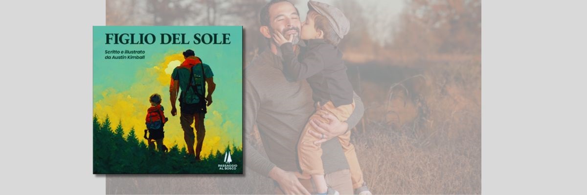 «Figlio del Sole», un libro da regalare ai nostri figli. E a noi stessi
