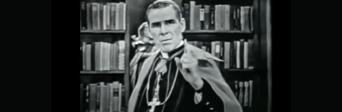 Fulton Sheen: «L’unico argomento che ci è rimasto è la santità»